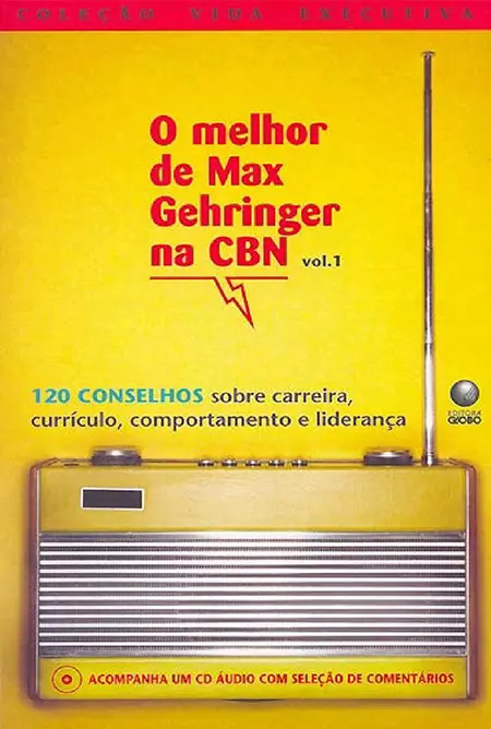 O Melhor de Max Gehringer na CBN - Max Gehringer